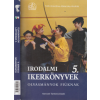 Nemzeti Tankönyvkiadó Irodalmi ikerkönyvek 5. Olvasmányok lányoknak, fiúknak