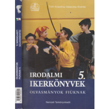 Nemzeti Tankönyvkiadó Irodalmi ikerkönyvek 5. Olvasmányok lányoknak, fiúknak antikvárium - használt könyv