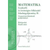 Nemzeti Tankönyvkiadó Matematika gyakorló és érettségire felkészítő feladatgyűjtemény II.