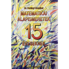 Nemzeti Tankönyvkiadó Matematikai alapismeretek 15 éveseknek - Dr.Korányi Erzsébet antikvárium - használt könyv