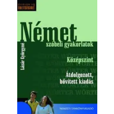 Nemzeti Tankönyvkiadó Német szóbeli gyakorlatok. Középszint. Átdolgozott, bővített kiadás antikvárium - használt könyv