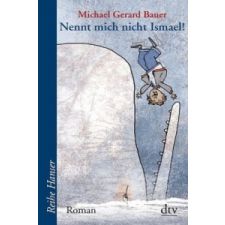  Nennt mich nicht Ismael! – Michael G. Bauer idegen nyelvű könyv