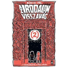 Nényei Pál - Az irodalom visszavág 2. - A Paradicsomkerttől a Pokol kapujáig gyermek- és ifjúsági könyv