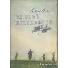 NÉPSZAVA Az első helikopter - Asboth Oszkár antikvárium - használt könyv
