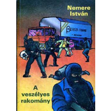 Népszava Lap- és Könyvkiadó A veszélyes rakomány antikvárium - használt könyv