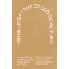 Nero Museums at the Ecological Turn | Allinson,Balbi,Khalaf,Manna,Braga