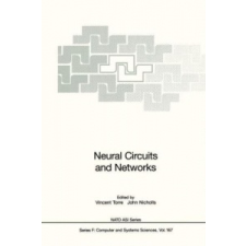  Neural Circuits and Networks, 1 – Vincent Torre, John Nicholls idegen nyelvű könyv