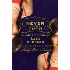  Never Have I Ever – Sara Shepard idegen nyelvű könyv