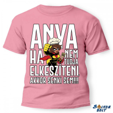 Nevlini Vicces póló több színben, Ha anya nem tudja elkészíteni ajándéktárgy