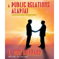 New Era Publications International ApS L. Ron Hubbard - A public relations alapjai ezoterika