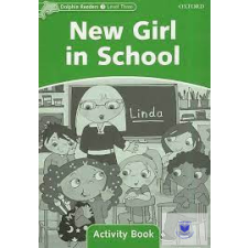  New Girl In School Activity Book (Dolphin Readers 3) idegen nyelvű könyv