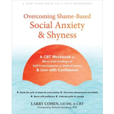 New Harbinger Publications Overcoming Shame-Based Social Anxiety and Shyness idegen nyelvű könyv