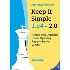 New In Chess KEEP IT SIMPLE 1 E4 2 0 | SIELECKI CHRISTOF egyéb könyv