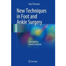  New Techniques in Foot and Ankle Surgery – Hajo Thermann idegen nyelvű könyv