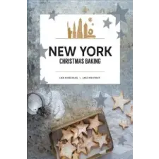  New York Christmas Baking – Lisa Nieschlag,Lars Wentrup idegen nyelvű könyv