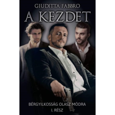 NewLine Kiadó A kezdet - Bérgyilkosság olasz módra I. regény