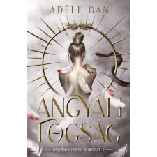 NewLine Kiadó Adéle Dan - Angyali fogság regény