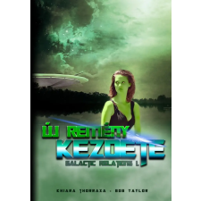 NewLine Kiadó Bob Taylor, Khiara Thorraxa - Új remény kezdete regény