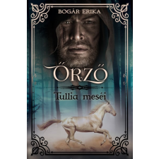 NewLine Kiadó Őrző - Tullia meséi regény