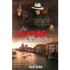 NewLine Kiadó Sarah Shadow - Az alvilág szívében regény