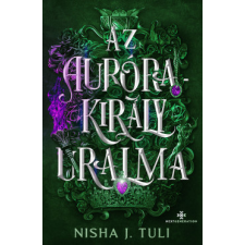 Next21 Kiadó Az Aurórakirály uralma - Uranosz Ereklyéi 2. - (Különleges kiadás) regény