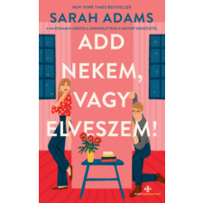 Next21 Kiadó Kft. Add nekem, vagy elveszem! regény