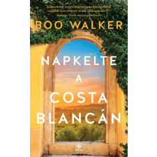 Next 21 Kiadó. Napkelte a Costa Blancán- Boo Walker regény