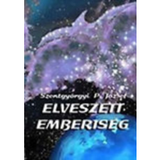 Nézőpontok Kiadó és Ker.Kft. Elveszett emberiség (A homo saurus legendája) antikvárium - használt könyv