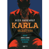 Nick Harkaway - Karla választása