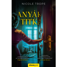 Nicole Trope - Anyák titka egyéb könyv