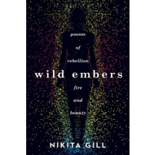 Nikita Gill Wild Embers – Nikita Gill idegen nyelvű könyv