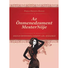 Nikoletta Pozsgai (magánkiadás) Az Önmenedzsment MesterNője egyéb e-könyv