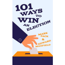 nincs feltüntetve 101 Ways To Win An Election antikvárium - használt könyv