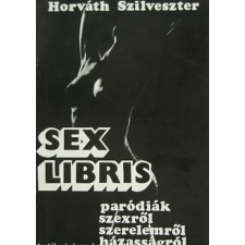 nincs feltüntetve Sex libris - Paródiák szexről, szerelemről, házasságról antikvárium - használt könyv