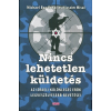  Nincs lehetetlen küldetés /Az izraeli különleges erők legveszélyesebb bevetései