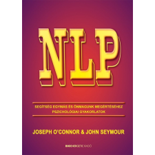 NLP - Segítség egymás és önmagunk megértéséhez - Pszichológiai gyakorlatok (új kiadás) pszichológia