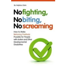  No Fighting, No Biting, No Screaming – Bo Hejlskov Elven idegen nyelvű könyv