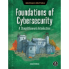 No Starch Press Foundations of Cybersecurity, 2nd Edition | ANDRESS JASON