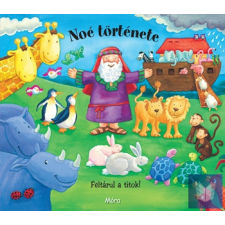  Noé története - Feltárul a titok! gyermek- és ifjúsági könyv