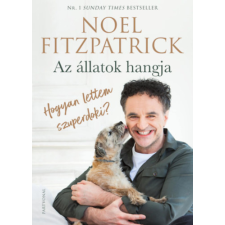 Noel Fitzpatrick - Az állatok hangja - Hogyan lettem szuperdoki? egyéb könyv