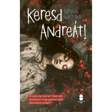 Noelle West Ihli - Keresd Andreát! regény