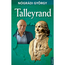 Nógrádi György Talleyrand (BK24-203205) történelem