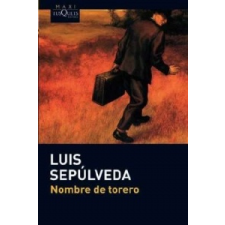  Nombre De Torero – LUIS SEPULVEDA idegen nyelvű könyv