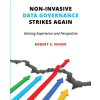  Non-Invasive Data Governance Strikes Again
