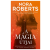 Nora Roberts - A mágia útjai