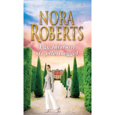 Nora Roberts ROBERTS, NORA - EGY HÁZBAN AZ ELLENSÉGGEL idegen nyelvű könyv