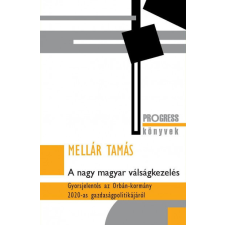 Noran Libro Kiadó A nagy magyar válságkezelés társadalom- és humántudomány
