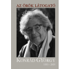 Noran Libro Kiadó Kőrösi P. József - Szarka Károly: Az örök látogató - Konrád György 1933-2019 (9789635170906)