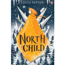  North Child – EDITH PATTOU idegen nyelvű könyv