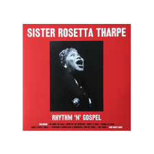 NOT NOW Sister Rosetta Tharpe - Rhythm 'N' Gospel (Vinyl LP (nagylemez)) soul